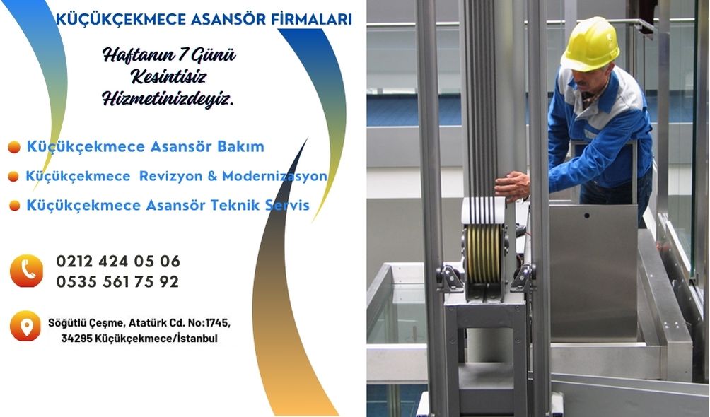 Küçükçekmece Asansör Firmaları